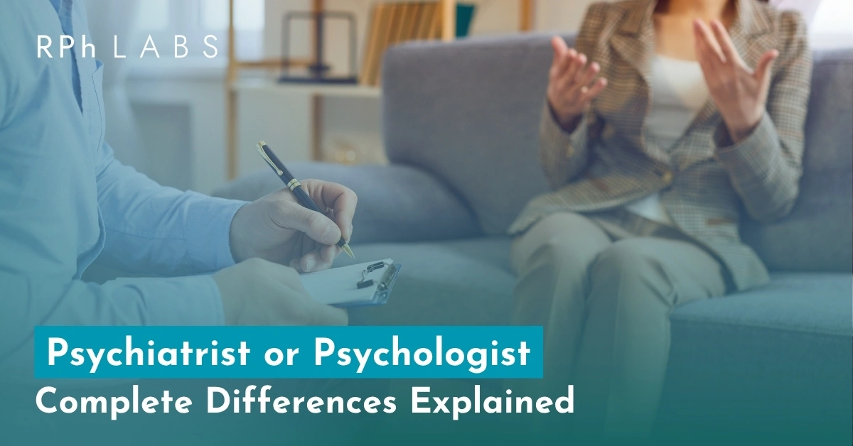 Psychiatrist or Psychologist