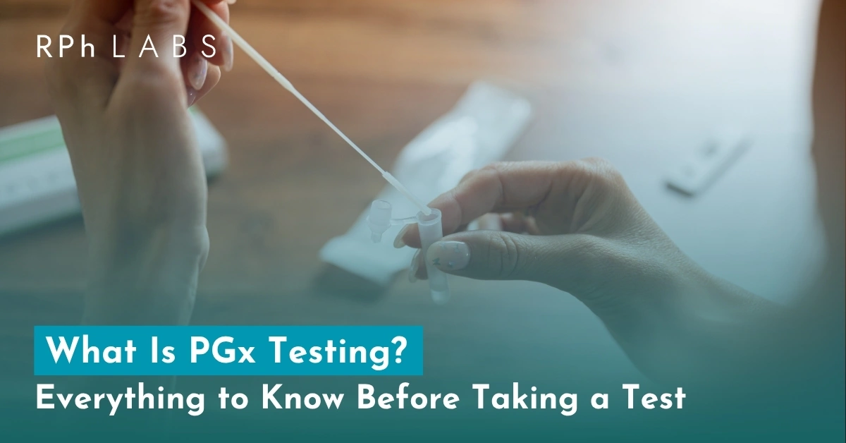 What Is PGx Testing