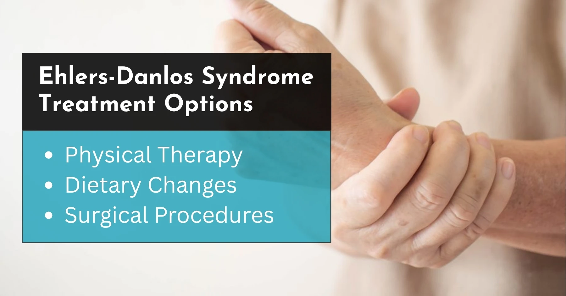 Ehlers-Danlos Syndrome Treatment Options