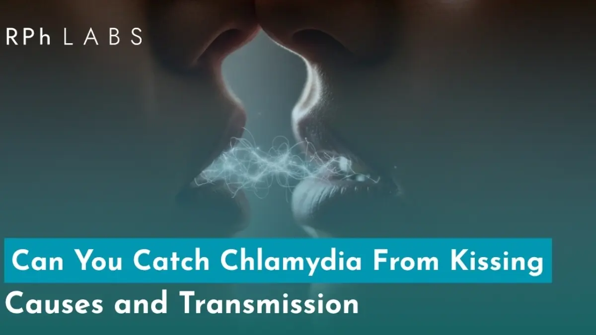 Can You Catch Chlamydia From Kissing: Causes and Transmission